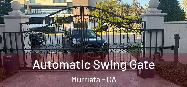  Automatic Swing Gate Murrieta - CA