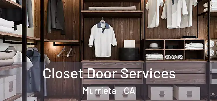  Closet Door Services Murrieta - CA