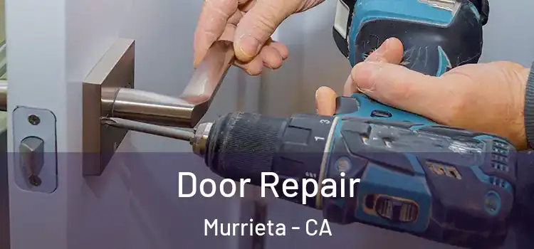  Door Repair Murrieta - CA