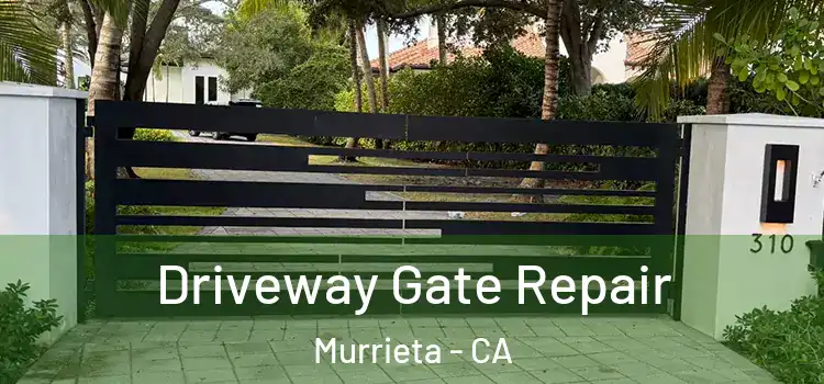  Driveway Gate Repair Murrieta - CA