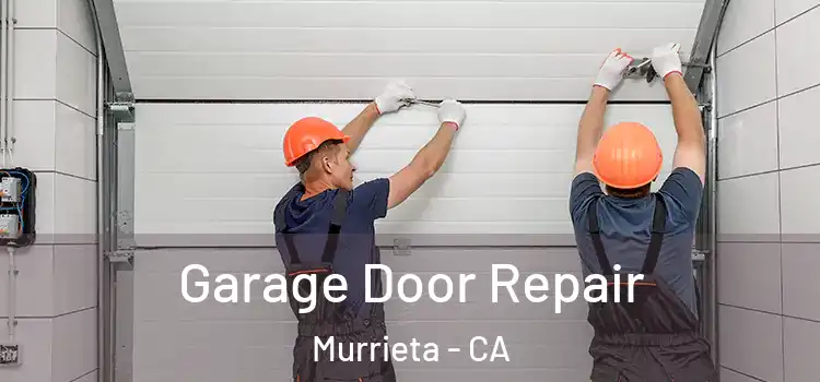  Garage Door Repair Murrieta - CA