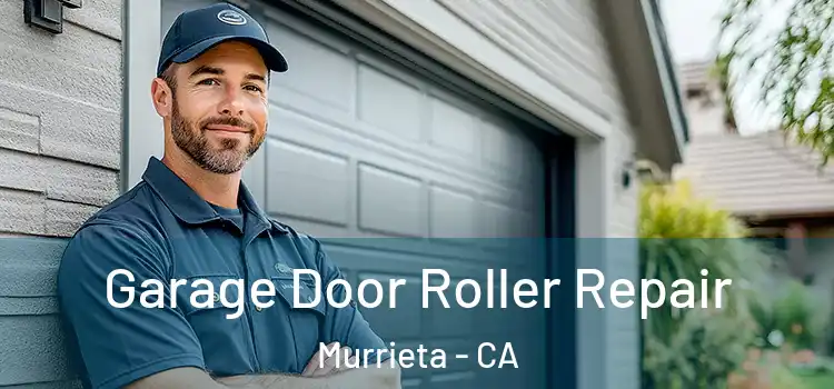  Garage Door Roller Repair Murrieta - CA