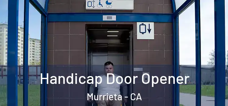  Handicap Door Opener Murrieta - CA