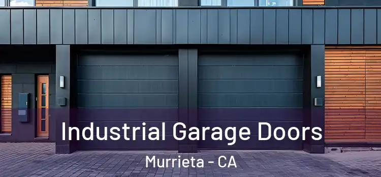  Industrial Garage Doors Murrieta - CA