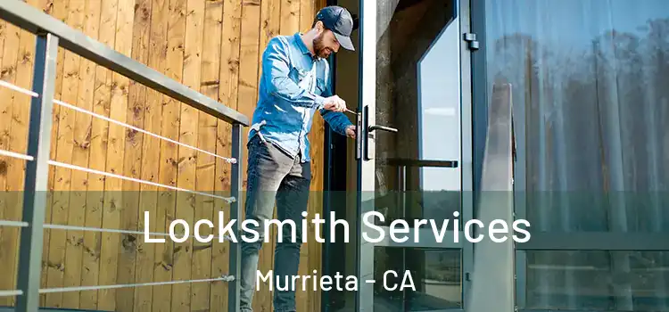  Locksmith Services Murrieta - CA