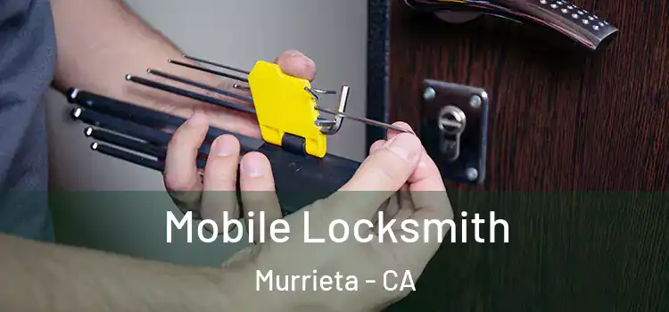  Mobile Locksmith Murrieta - CA