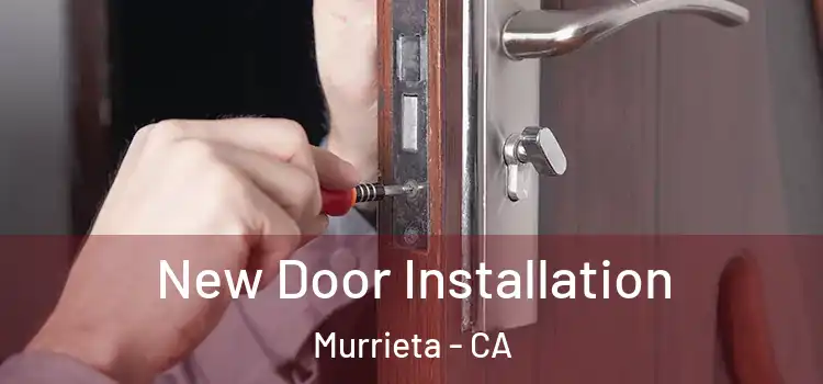  New Door Installation Murrieta - CA
