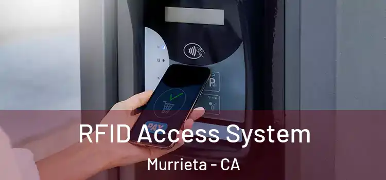  RFID Access System Murrieta - CA
