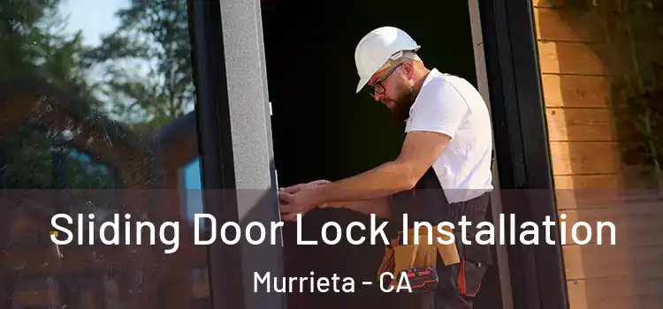  Sliding Door Lock Installation Murrieta - CA