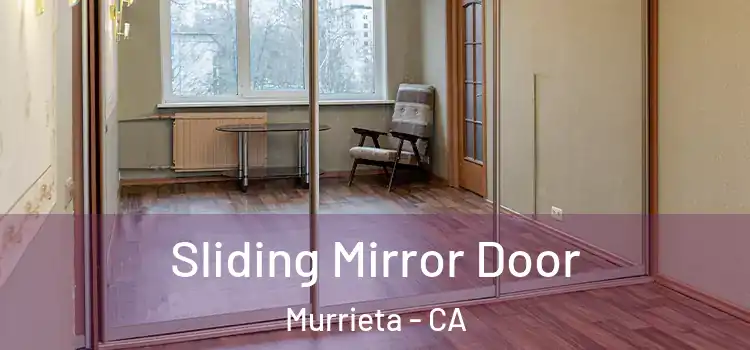  Sliding Mirror Door Murrieta - CA