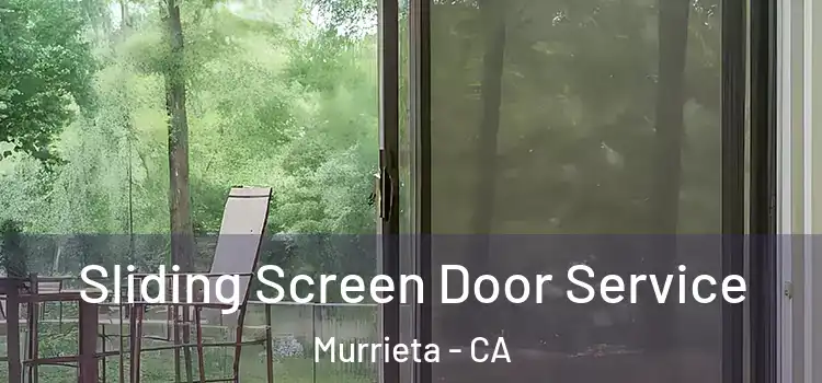  Sliding Screen Door Service Murrieta - CA